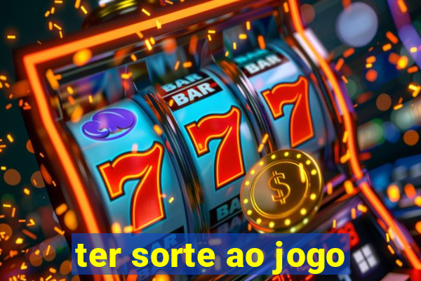 ter sorte ao jogo